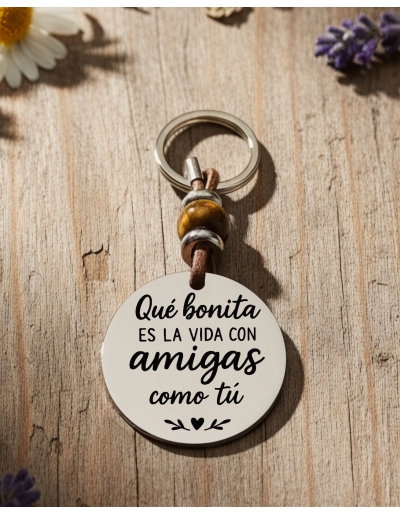 Llavero “Que bonita es la...